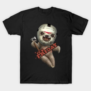 IT'S FRIDAY SLOTH T-Shirt